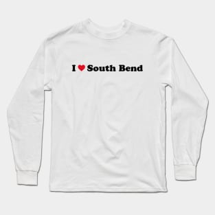 I Love South Bend Long Sleeve T-Shirt